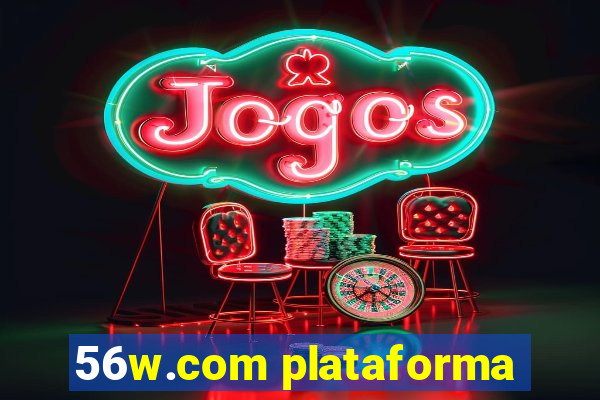 56w.com plataforma