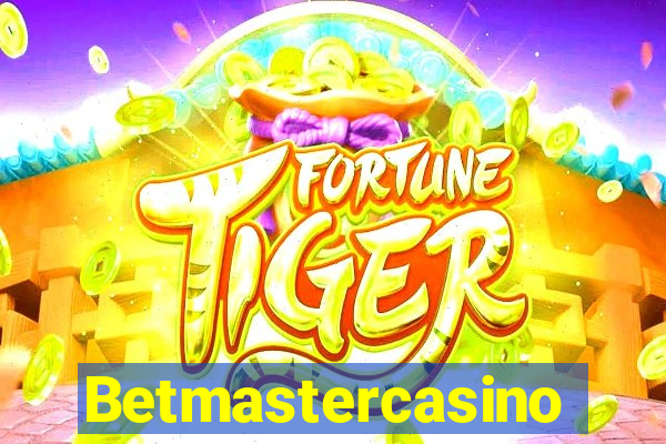 Betmastercasino