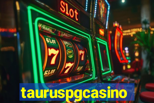 tauruspgcasino