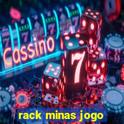 rack minas jogo