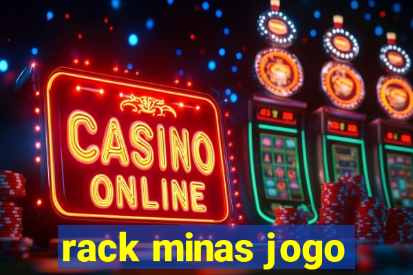 rack minas jogo