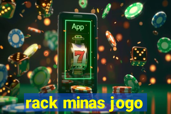 rack minas jogo