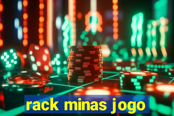 rack minas jogo