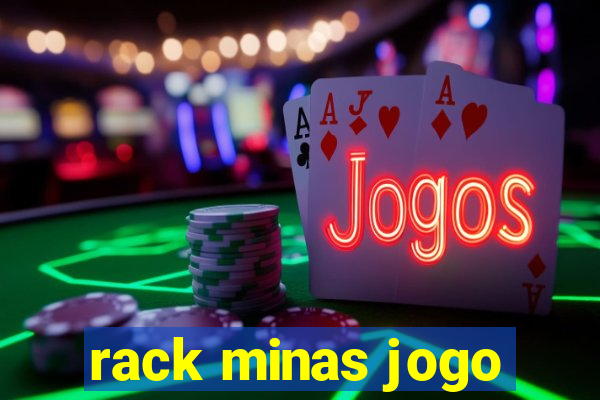 rack minas jogo