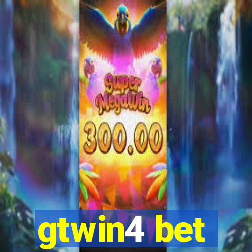 gtwin4 bet