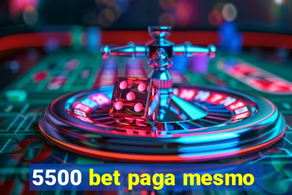 5500 bet paga mesmo