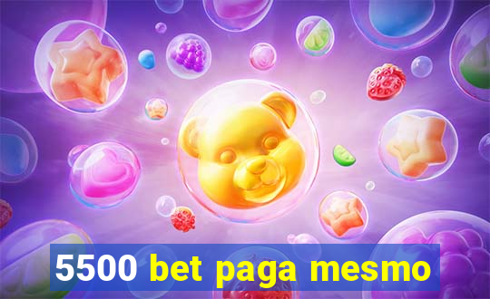 5500 bet paga mesmo