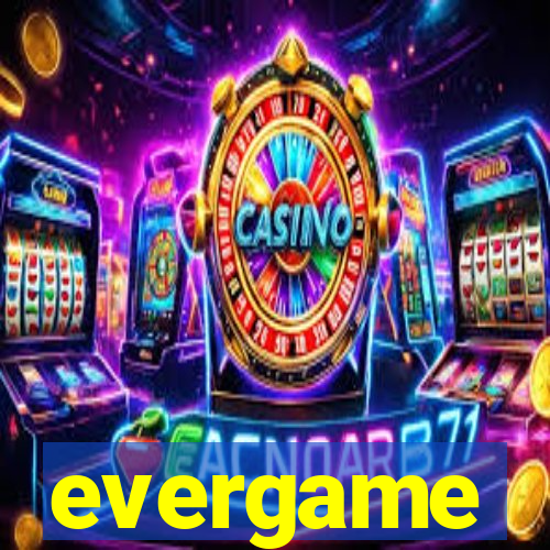 evergame