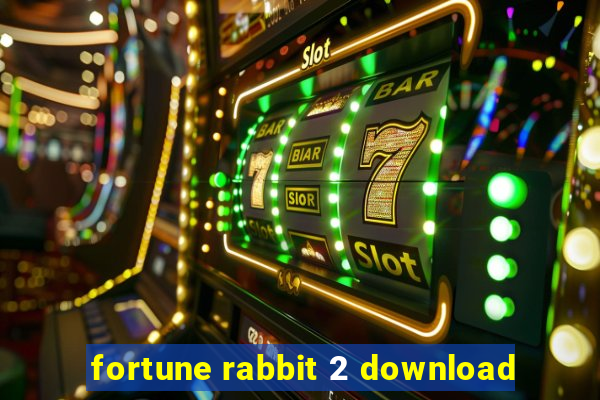 fortune rabbit 2 download