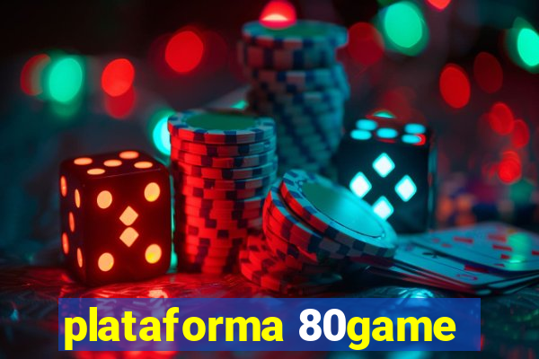 plataforma 80game