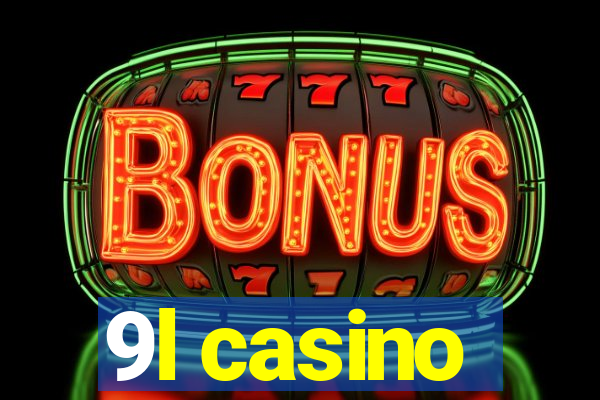 9l casino