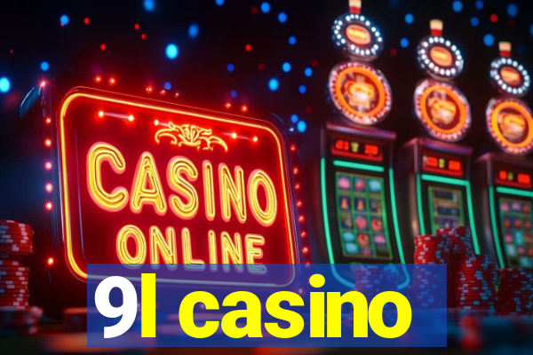 9l casino