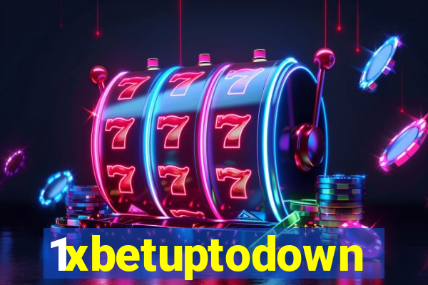 1xbetuptodown