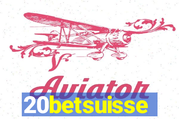 20betsuisse