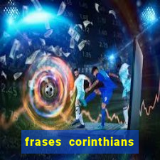 frases corinthians zuando o palmeiras