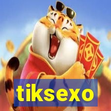 tiksexo