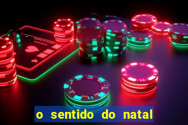 o sentido do natal - turma do printy