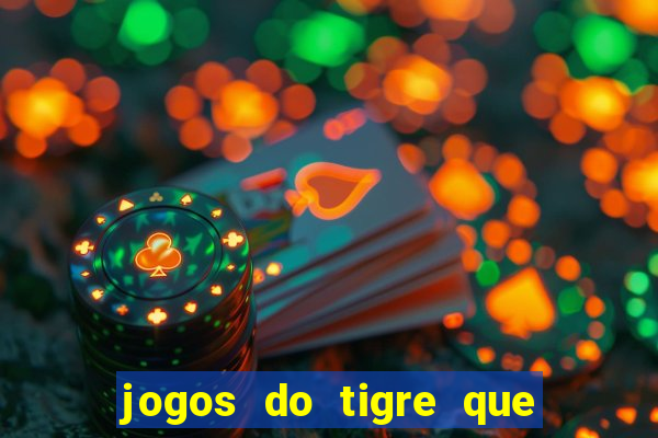 jogos do tigre que dao bonus no cadastro