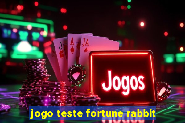 jogo teste fortune rabbit