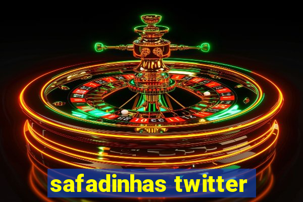 safadinhas twitter