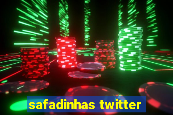 safadinhas twitter