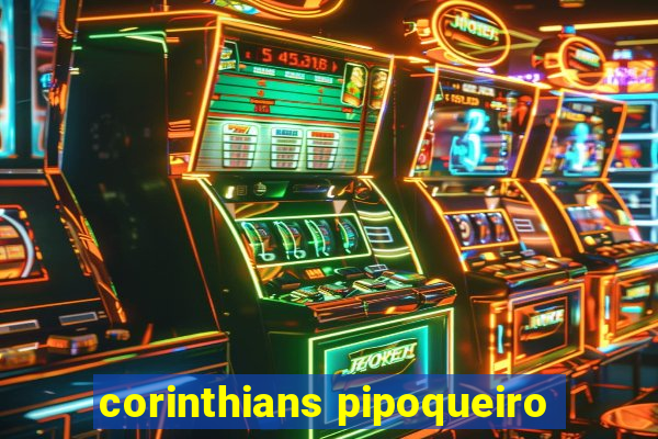 corinthians pipoqueiro