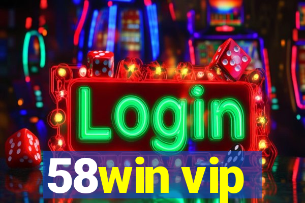 58win vip