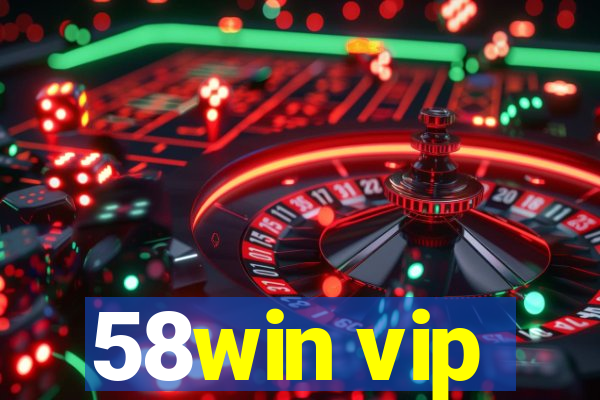 58win vip