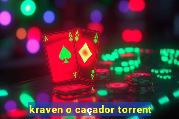 kraven o caçador torrent