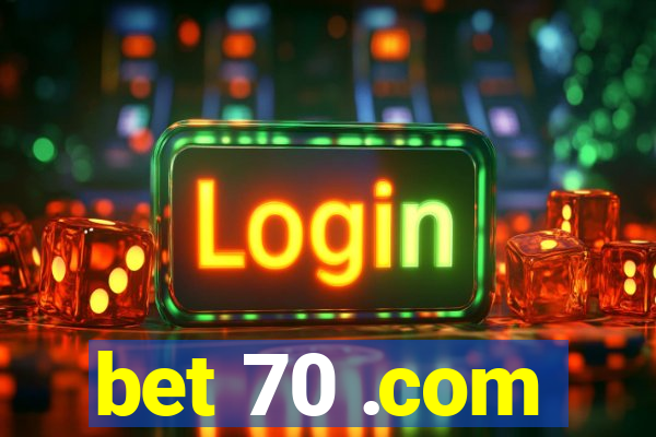 bet 70 .com