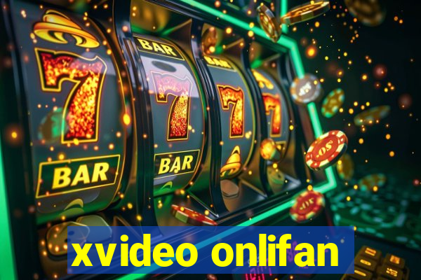 xvideo onlifan