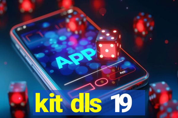 kit dls 19