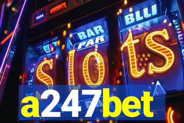 a247bet