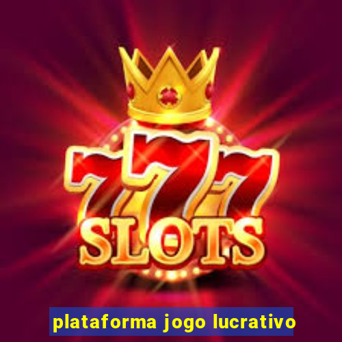 plataforma jogo lucrativo