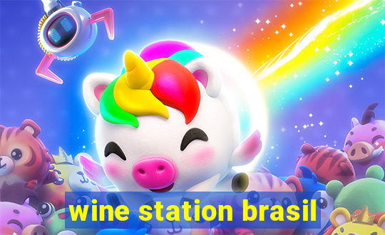 wine station brasil