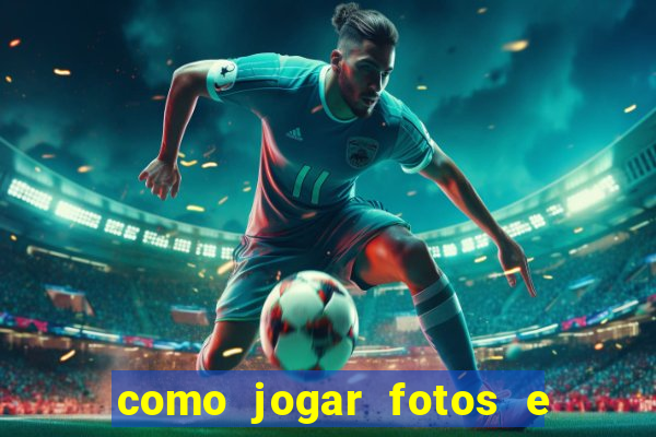 como jogar fotos e videos na nuvem