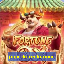 jogo do rei buraco