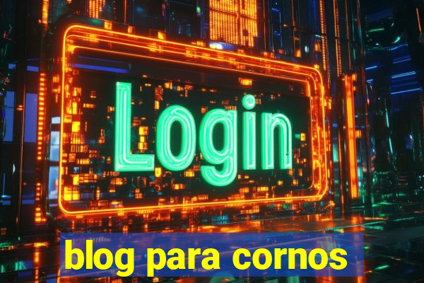 blog para cornos