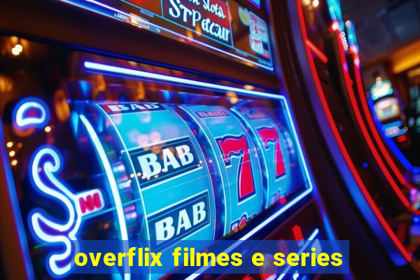 overflix filmes e series