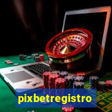 pixbetregistro