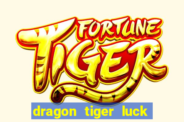 dragon tiger luck demo dinheiro infinito