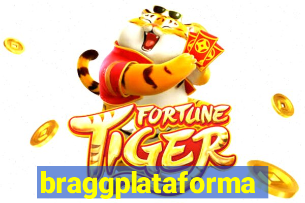 braggplataforma