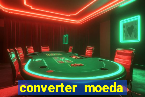 converter moeda cruzeiro para real