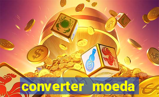 converter moeda cruzeiro para real