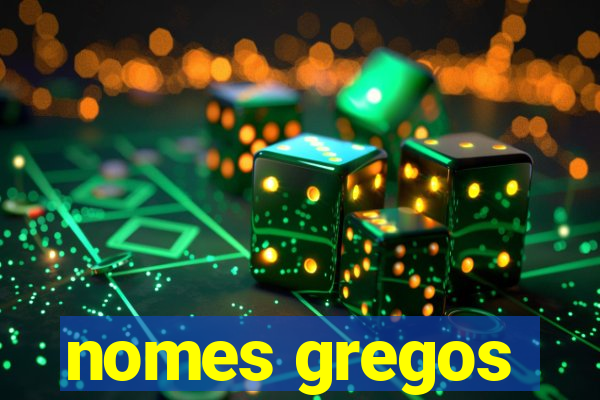 nomes gregos