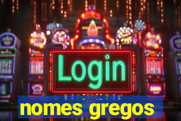 nomes gregos