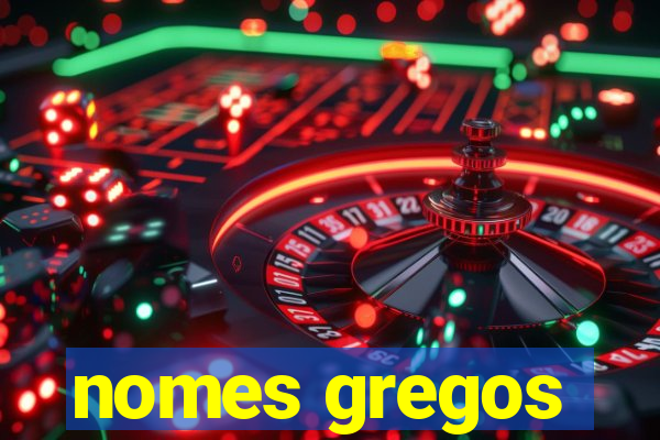 nomes gregos