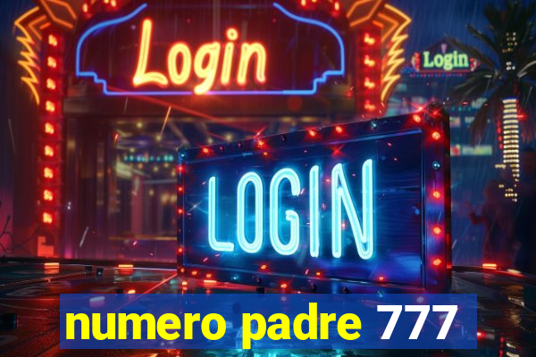 numero padre 777