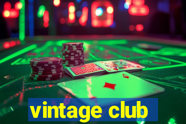 vintage club