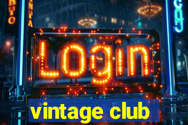 vintage club